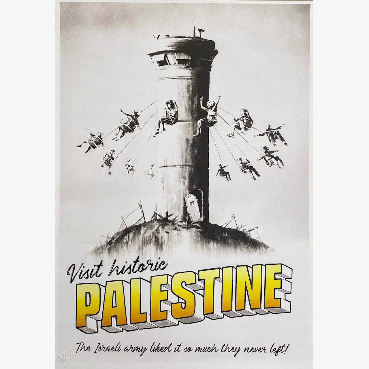 THE WALLED OFF HOTEL “ PALESTINE ”